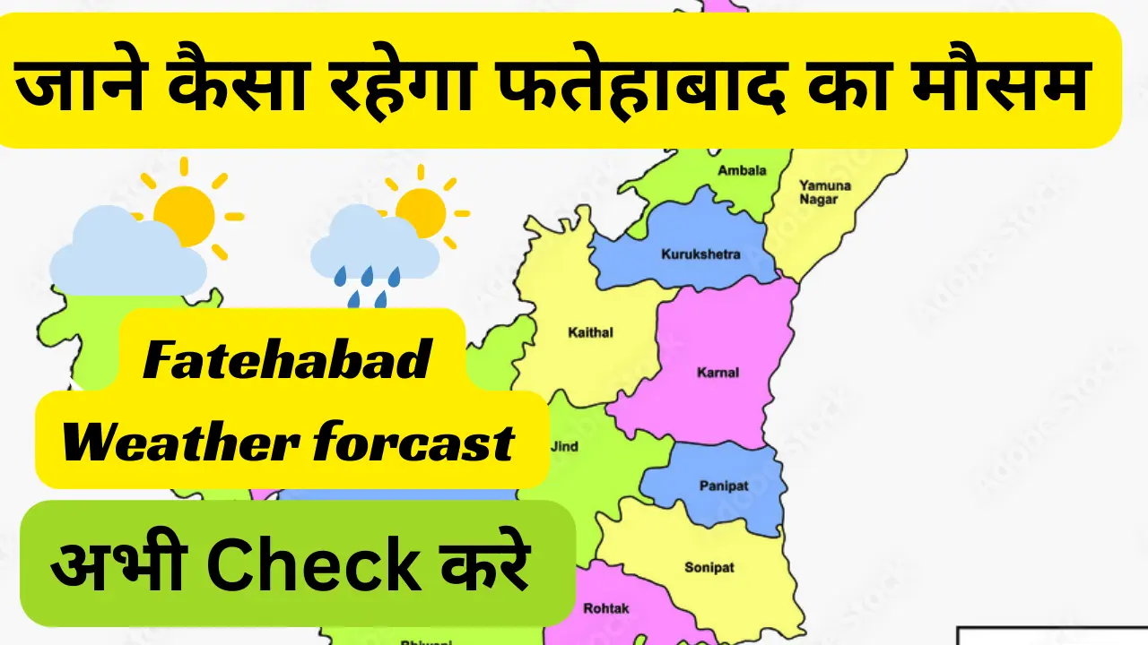 Fatehabad Main Kal Ka Mausam Kaisa Rahega